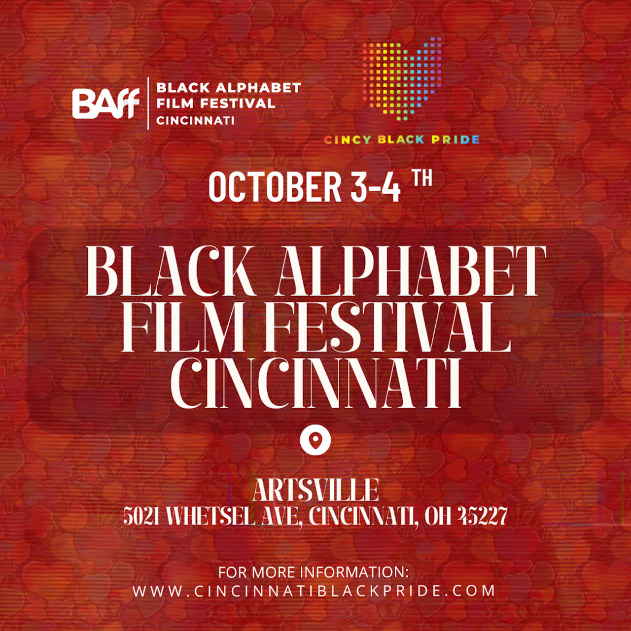 7th Annual Black Alphabet Film Festival
When: Oct. 4 and 5 from 5:30-10 p.m. 
Where: Artsville, Madisonville  
What: The film festival returns this weekend to explore Black LGBTQ+ storytelling through films that tell stories of resilience, love and community. The film fest will also host an exclusive talk with director Prince Shakur. 
Who: Cincinnati Black Pride 
Why: The Black Alphabet Film Festival is free and open to the public. Check out the festival’s film lineup at cincinnatiblackpride.com.