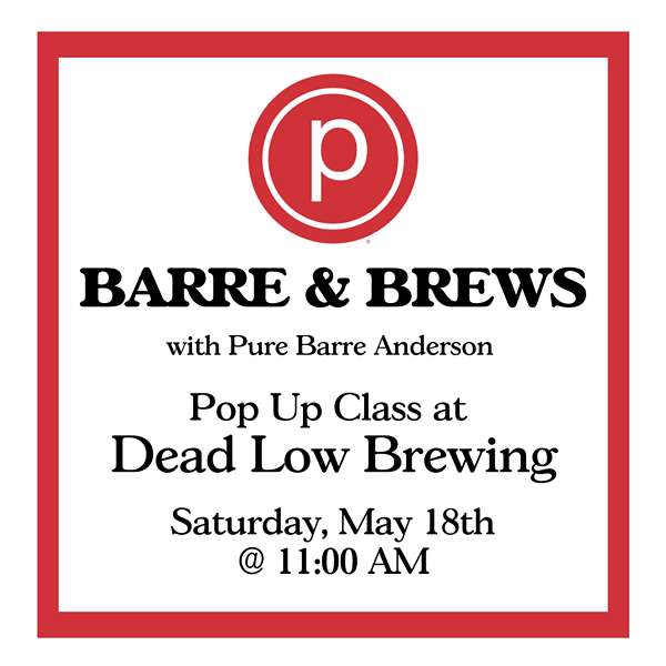 Barre & Brews at Dead Low Brewing | May 18th