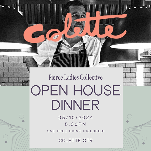 Fierce Ladies Open House Dinner – Colette