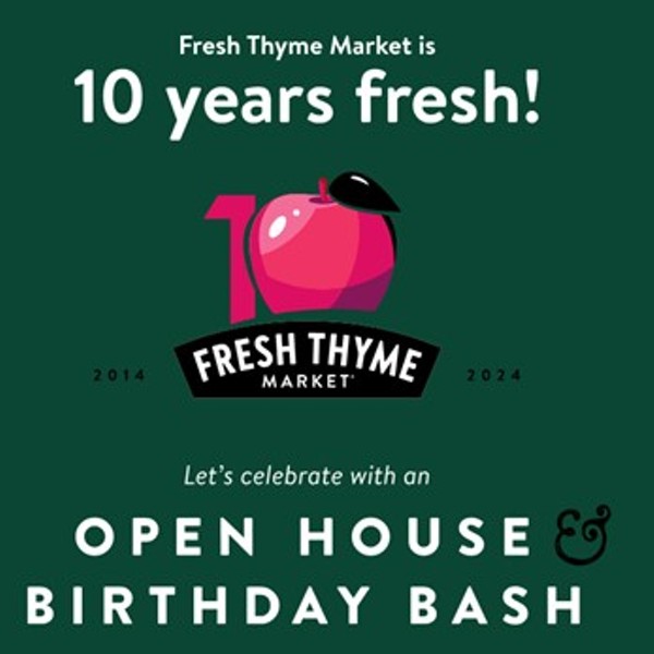 Fresh Thyme Market Open House & Birthday Bash