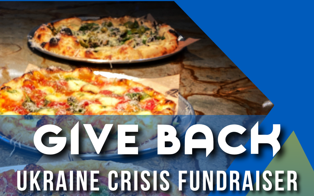 Give Back Ukraine Crisis Fundraiser at Catch-a-Fire Pizza Blue Ash & Oakley