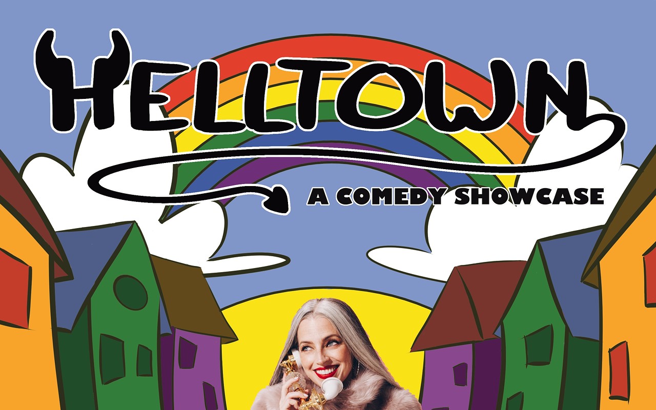 Helltown a Comedy Showcase 4/30