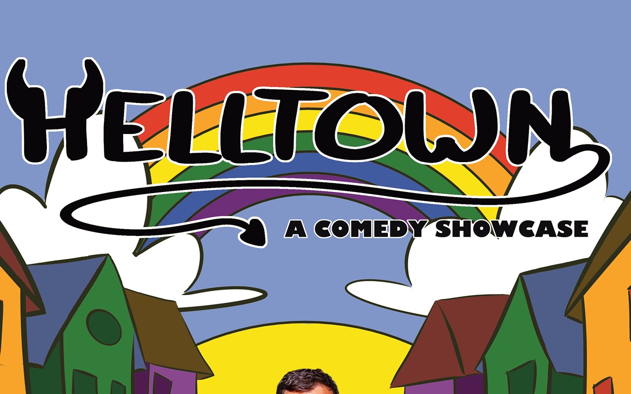 Helltown - A Comedy Showcase 5/21