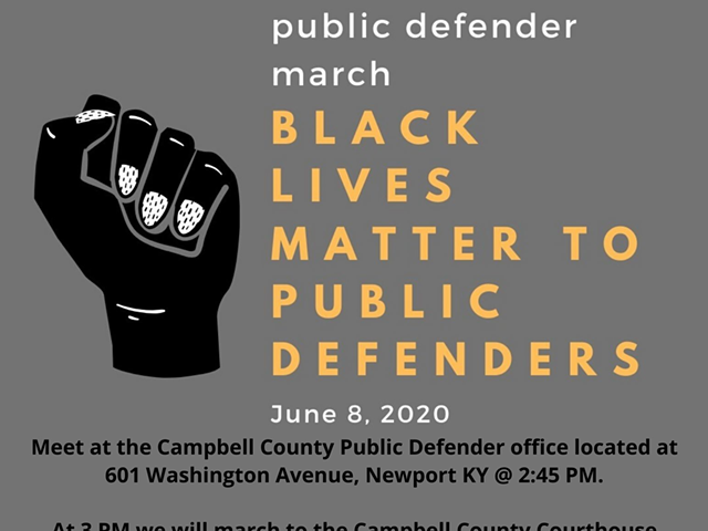 Northern Kentucky and Ohio Public Defenders Will Protest for Black Lives Matter Today at 3 p.m.