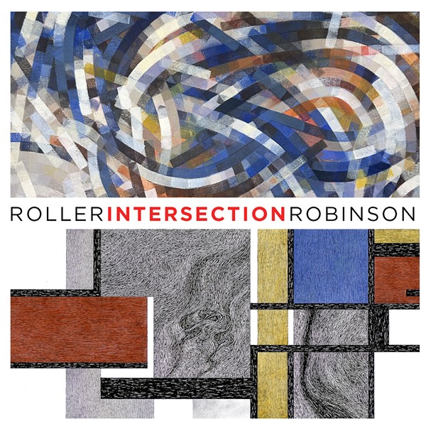INTERSECTION: Recent Works by Michael Roller & Roy Robinson