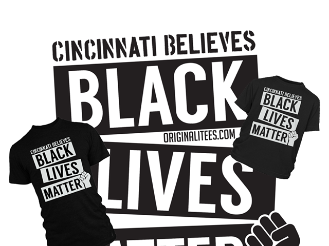 Originalitees Launches Line of Cincinnati Believes Black Lives Matter T-Shirts to Raise Funds for Local, National Causes