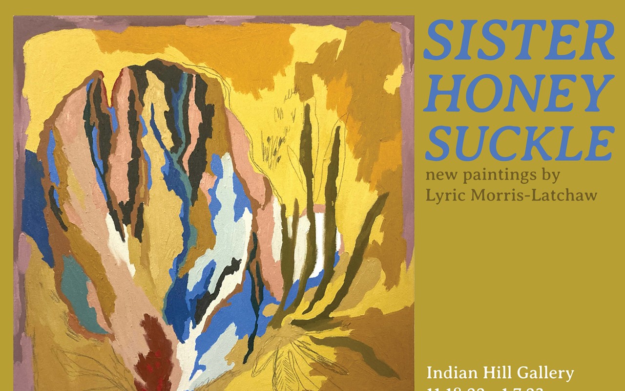 Sister Honeysuckle, New Paintings by Lyric Morris-Latchaw