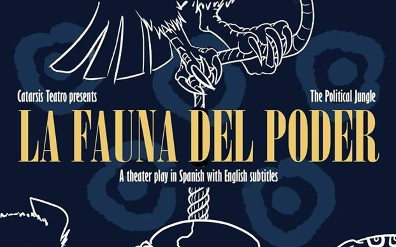 Spanish-Language Play 'The Political Jungle' Gets U.S. Premiere at Northside's Liberty Exhibition Hall
