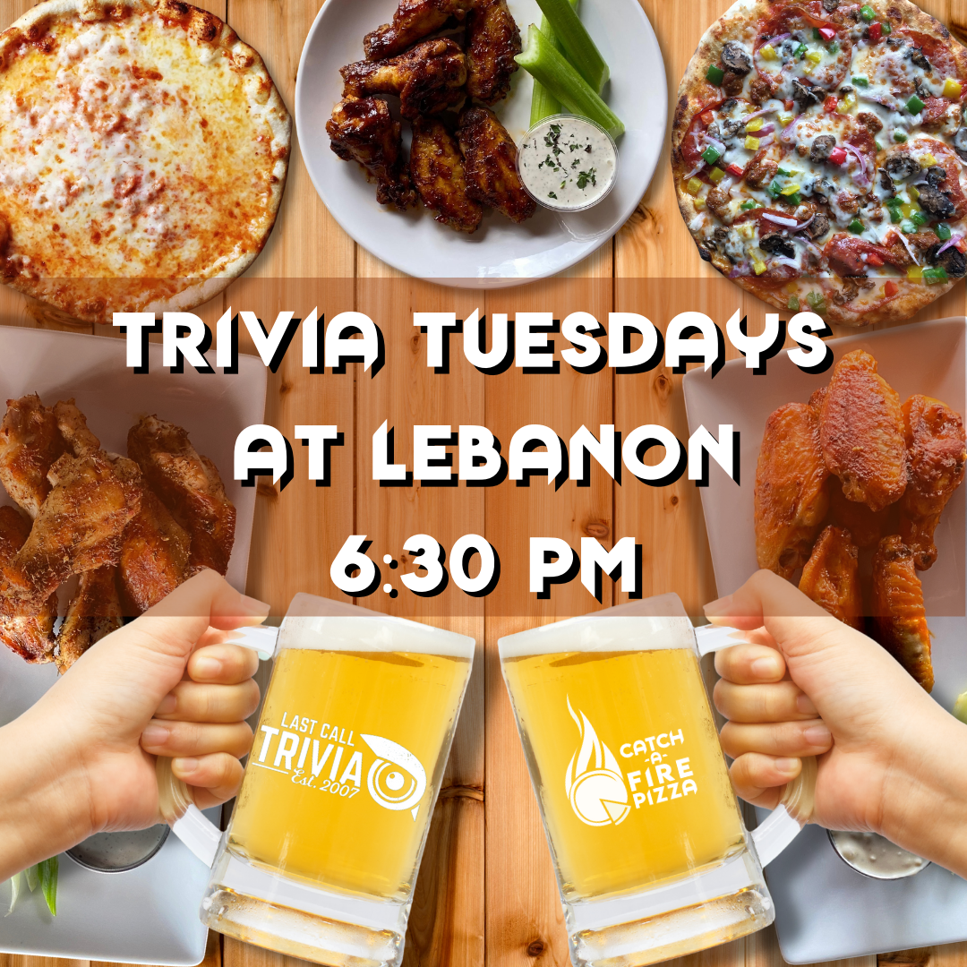 Trivia Tuesdays every week at Catch-a-Fire Pizza in Lebanon