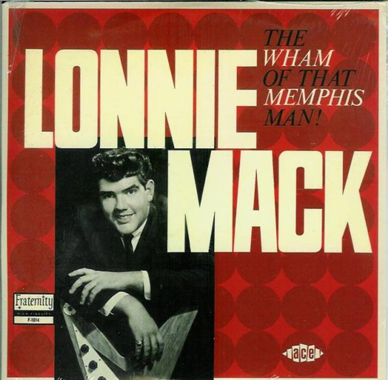 Lonnie Mack's first album, released on Cincinnati's Fraternity Records