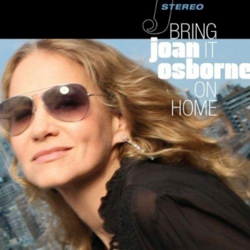 Joan Osborne - 'Bring It On Home'