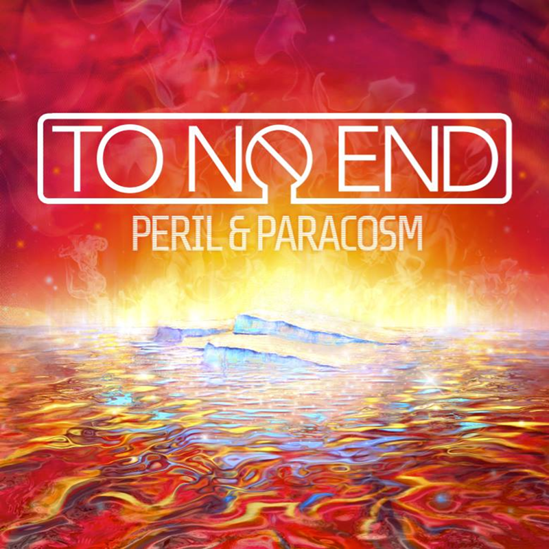 To No End's 'Peril & Paracosm'