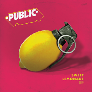 PUBLIC’s "Sweet Lemonade" EP - Photo: Provided