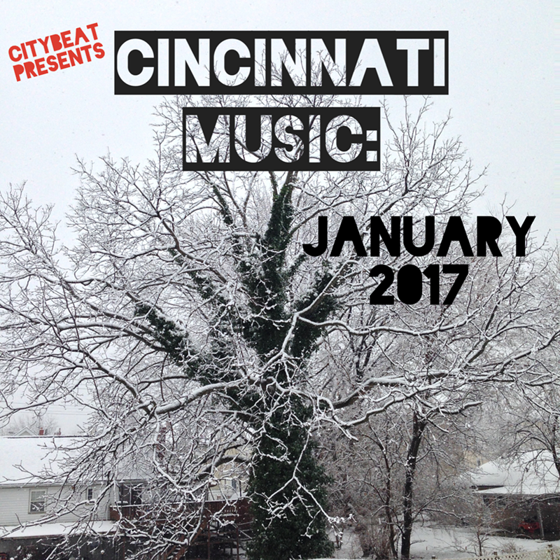 LISTEN: Cincinnati Music Releases - January ’17 Playlist