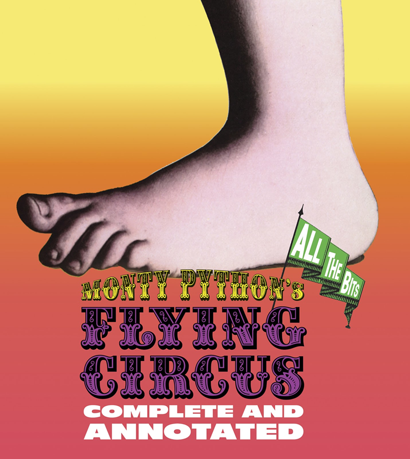 Monty Python's Flying Circus: Complete and Annotated