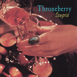 Throneberry's 1994 debut album, 'Sangria'