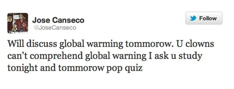 Ranking Jose Canseco’s Global Warming Tweets