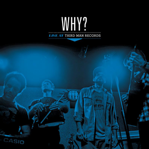 'WHY? Live at Third Man Records' - Photo: Third Man Records