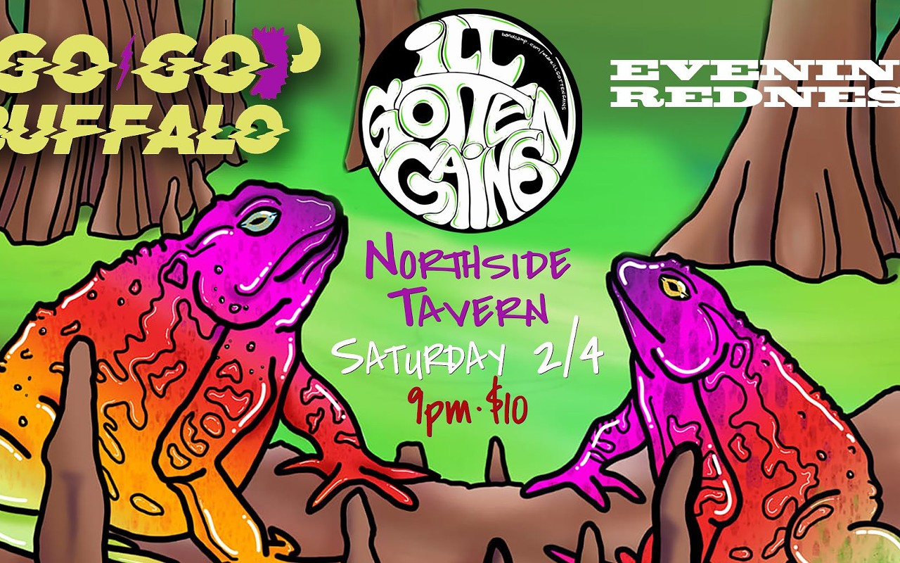 ILL Gotten Gains LIVE at Northside Tavern w/ Go-Go Buffalo and Evening Redness
