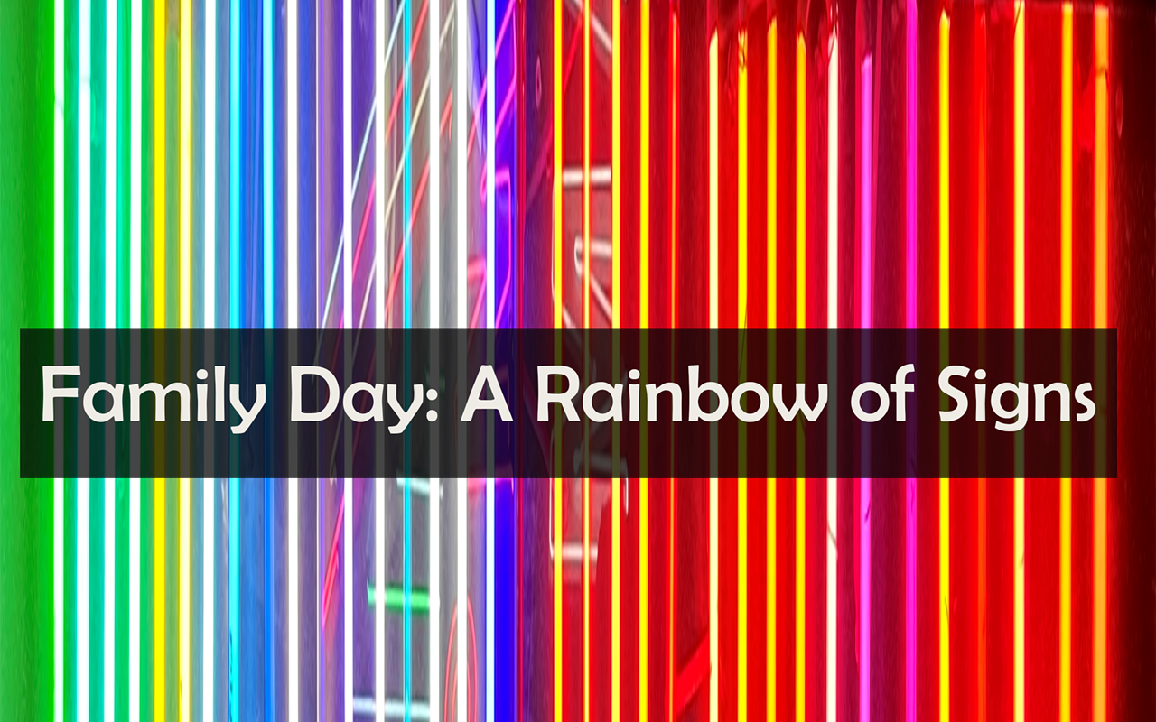 Family Day: A Rainbow of Signs