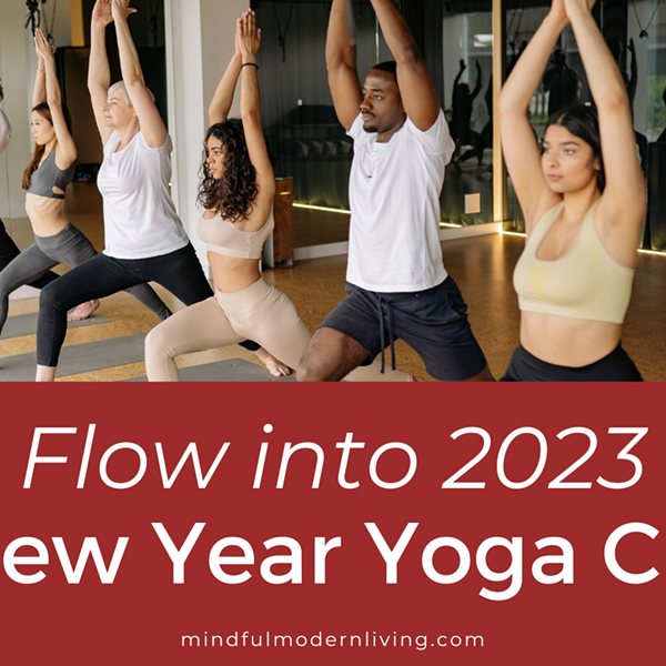 A New Year Yoga Class with Mindful Modern Living