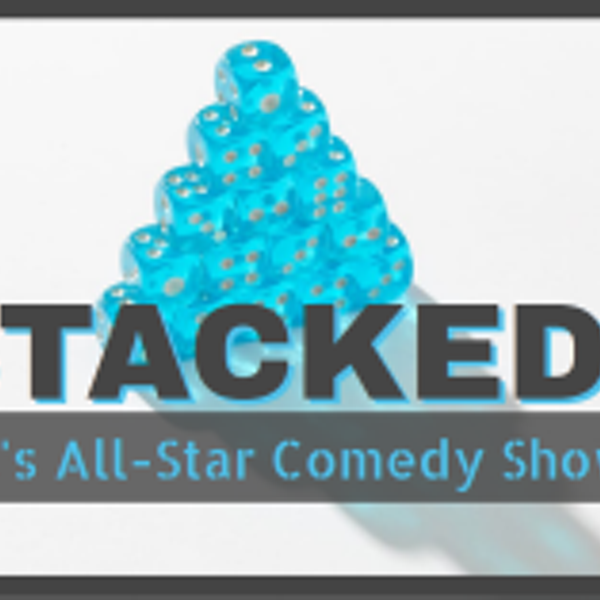 STACKED: All-Star Comedy Show