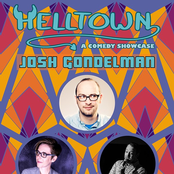 5/31 | Helltown - A Comedy Showcase | Josh Gondelman
