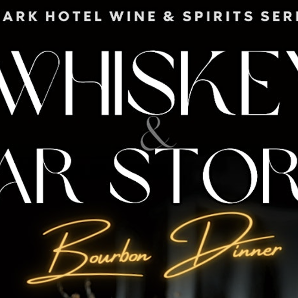 Whiskey and War Stories Bourbon Dinner